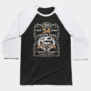 Skull Aged 34 Years Vintage 34 Dude Baseball T-Shirt